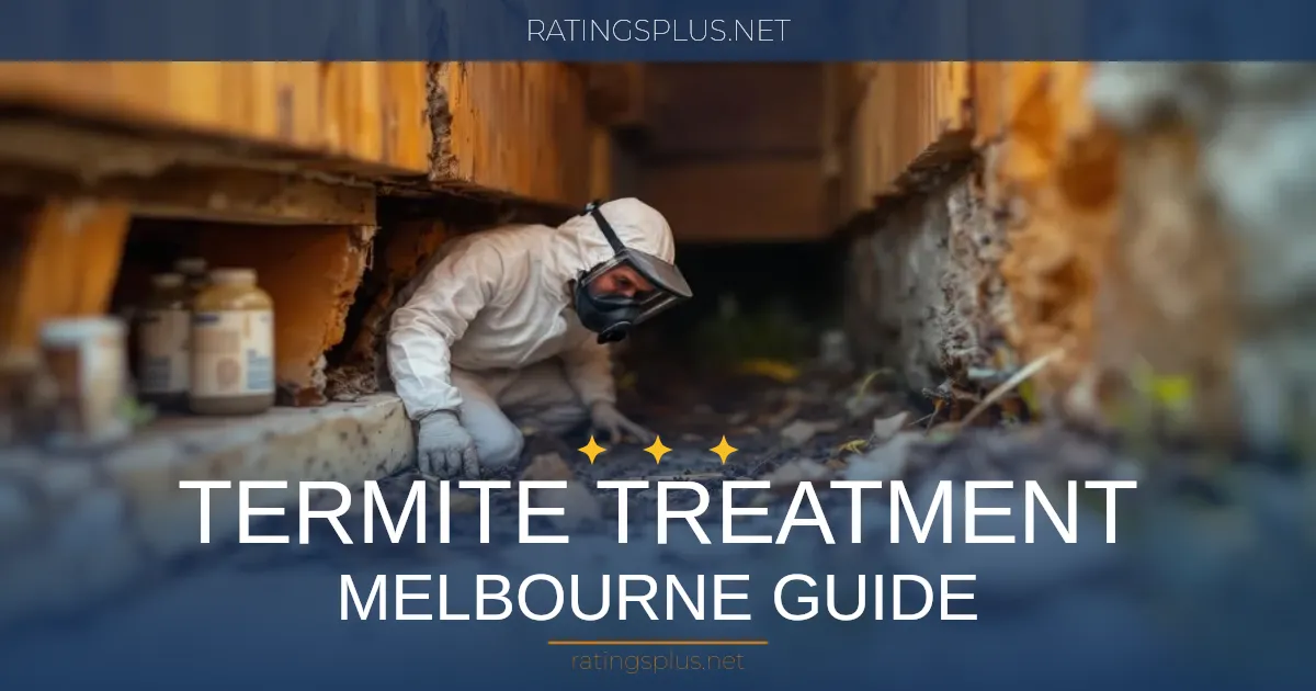 Termite Treatment in Melbourne: What Victorian Homeowners Need to Know [2026]