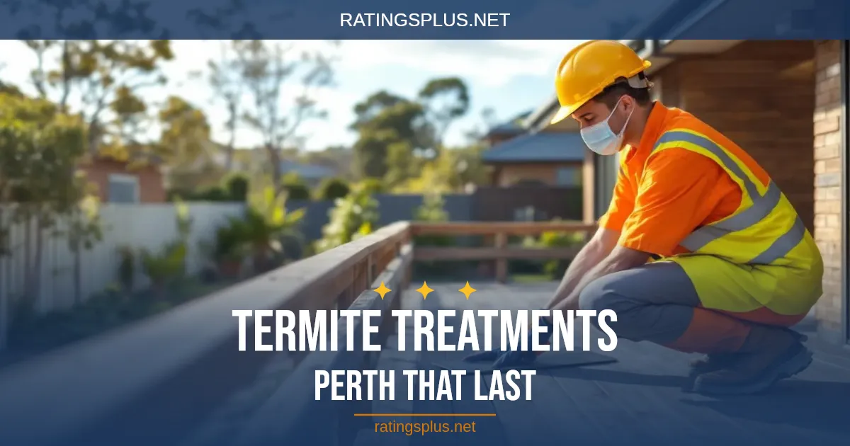 Termite Treatment Perth: A Complete Guide for WA Homeowners [2026]